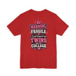 Warning, Fragile, I Just Dropped My Twins Off at College T‑Shirt
