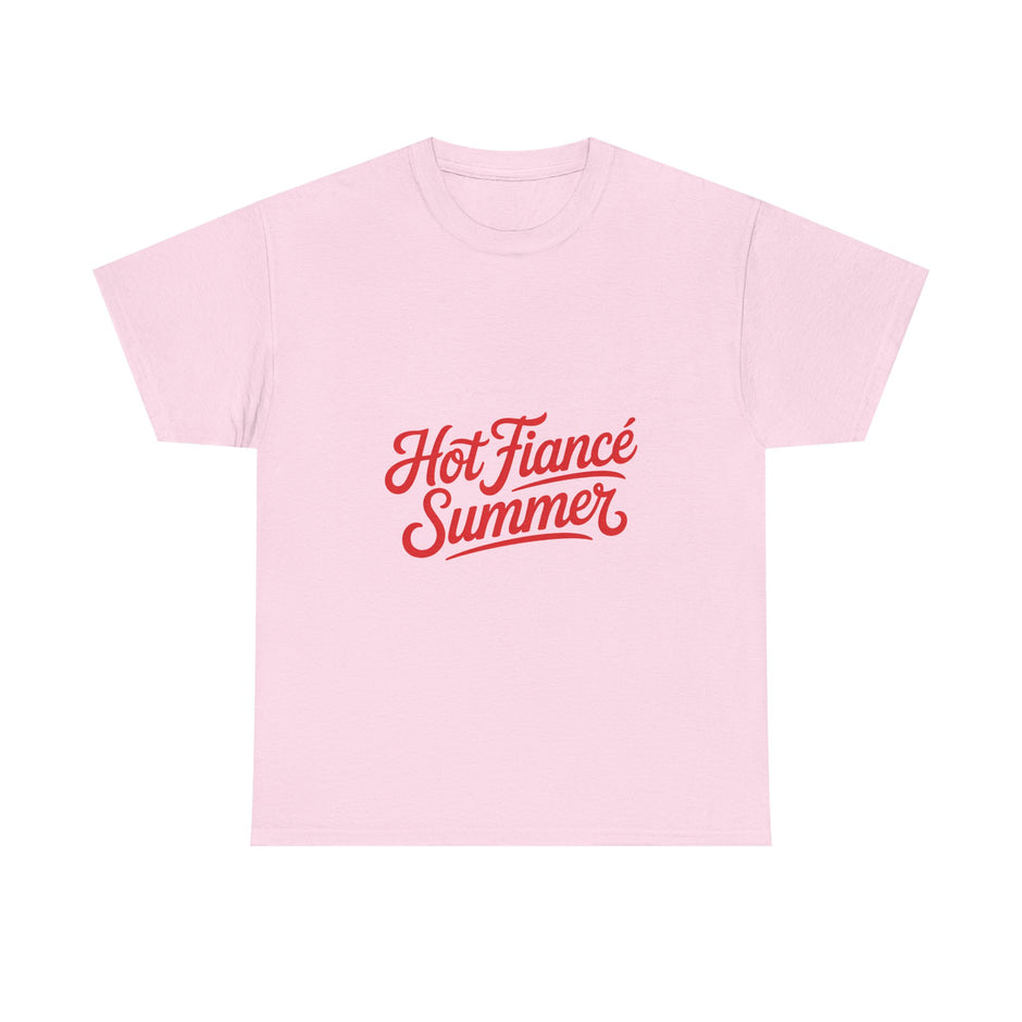 Hot Fiancé Summer T-Shirt