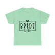 Bride to Be Tee — Bachelorette Party Shirt