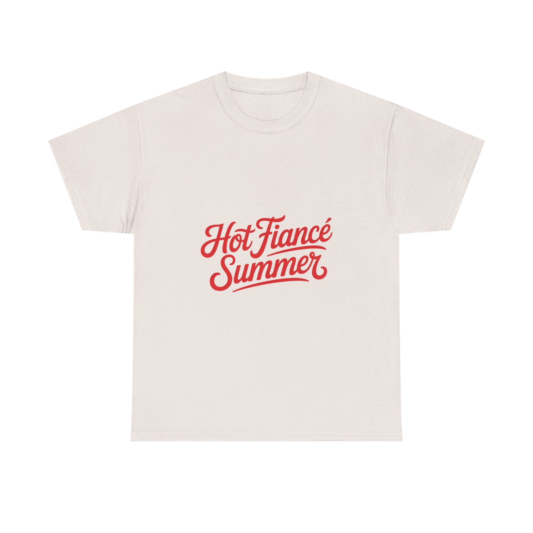 Hot Fiancé Summer T-Shirt