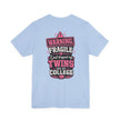Warning, Fragile, I Just Dropped My Twins Off at College T‑Shirt
