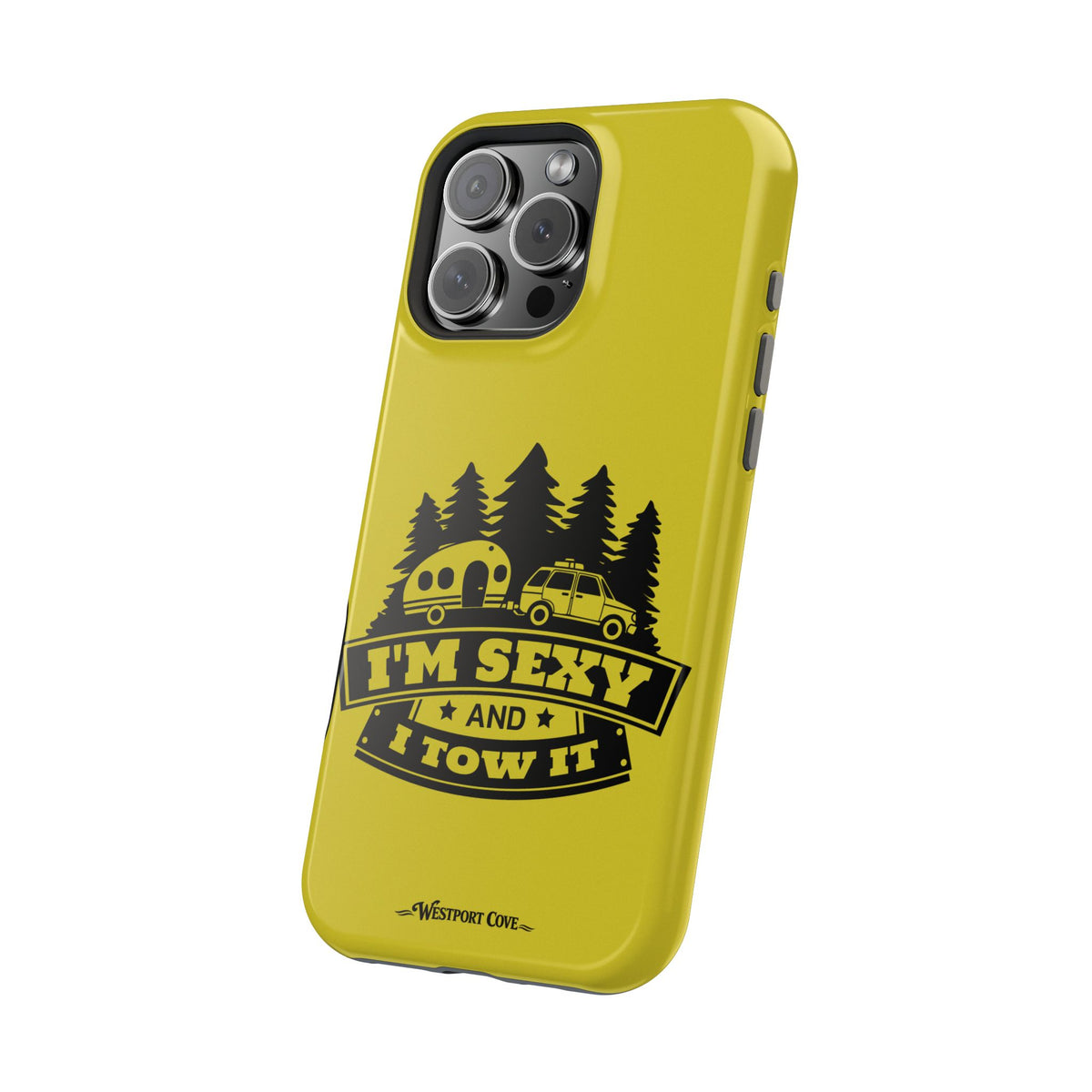 I'm Sexy and I Tow It - RV Towing Design, Extreme Impact MagSafe Phone Case