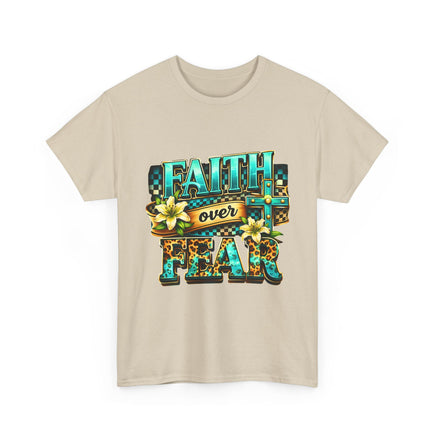 Faith Over Fear T-Shirt — Inspirational Christian Graphic Tee