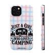 Just A Girl Who Loves Camping - Extreme Impact MagSafe Phone Case