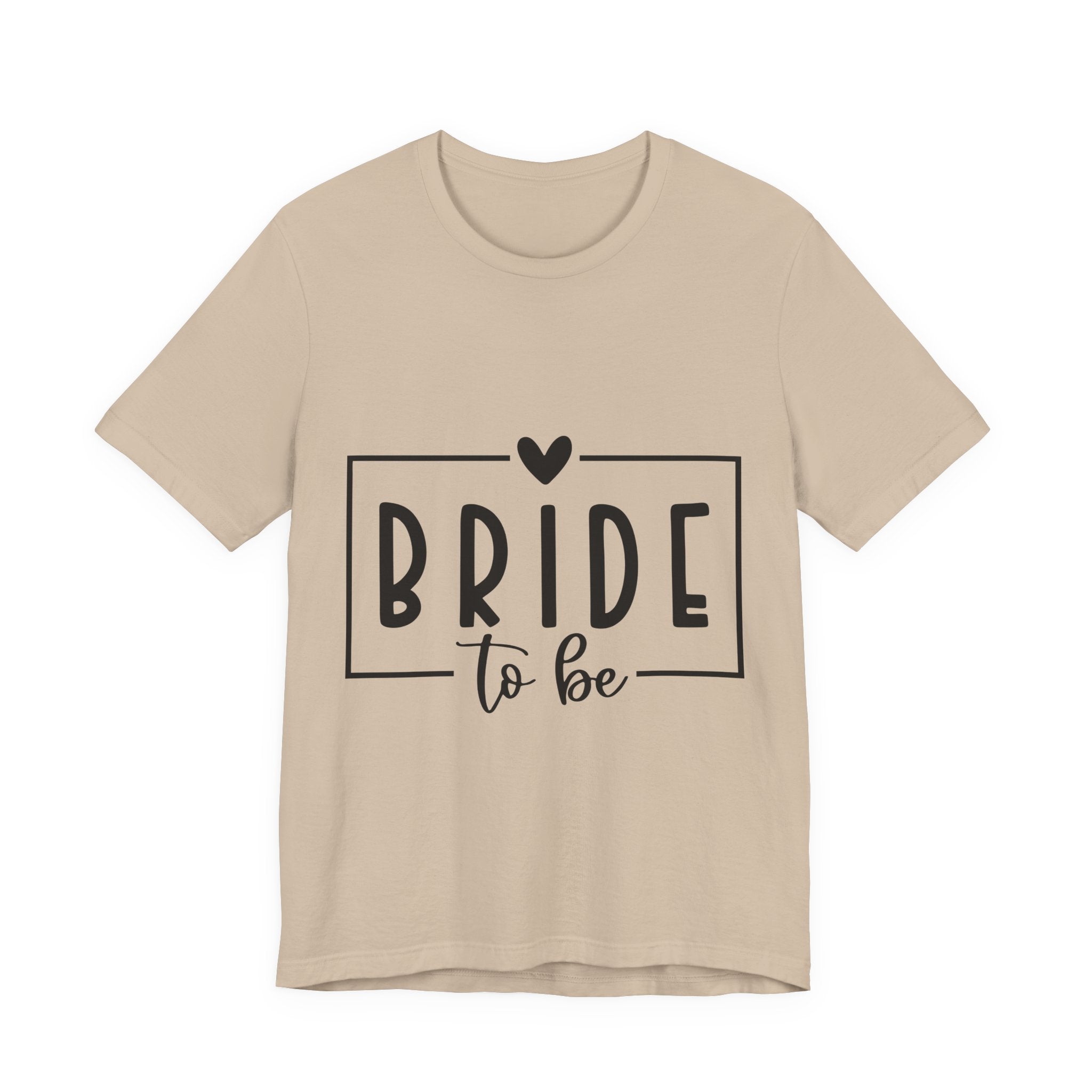 Bride To Be T-Shirt — Bachelorette Party Tee