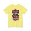 Warning Fragile I Dropped My Twins Off At College T‑Shirt