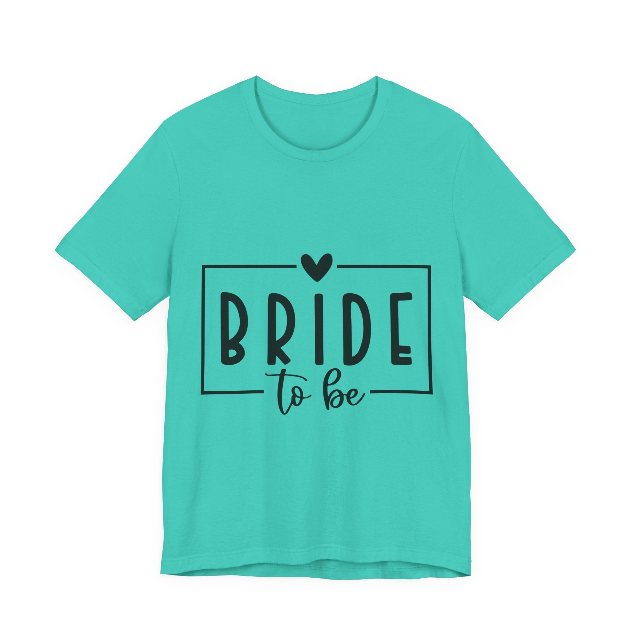 Bride To Be T-Shirt — Bachelorette Party Tee