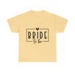 Bride to Be Tee — Bachelorette Party Shirt