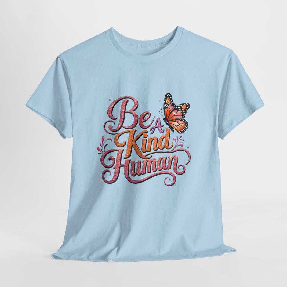 Be Kind Human T-Shirt — Butterfly Inspirational Graphic Tee - Westport Cove