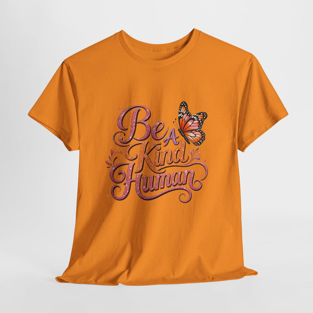Be Kind Human T-Shirt — Butterfly Inspirational Graphic Tee - Westport Cove