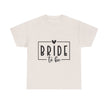 Bride to Be Tee — Bachelorette Party Shirt - Westport Cove