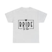 Bride to Be Tee — Bachelorette Party Shirt - Westport Cove