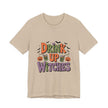 Drink Up Witches Halloween Tee — Funny Witchy Pumpkin Party T-Shirt - Westport Cove