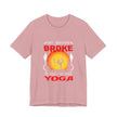Halloween Witch Yoga T-Shirt — “My Broom Broke So Now I Am Doing Yoga” - Westport Cove