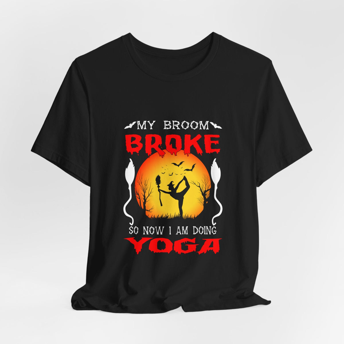 Halloween Witch Yoga T-Shirt — “My Broom Broke So Now I Am Doing Yoga” - Westport Cove