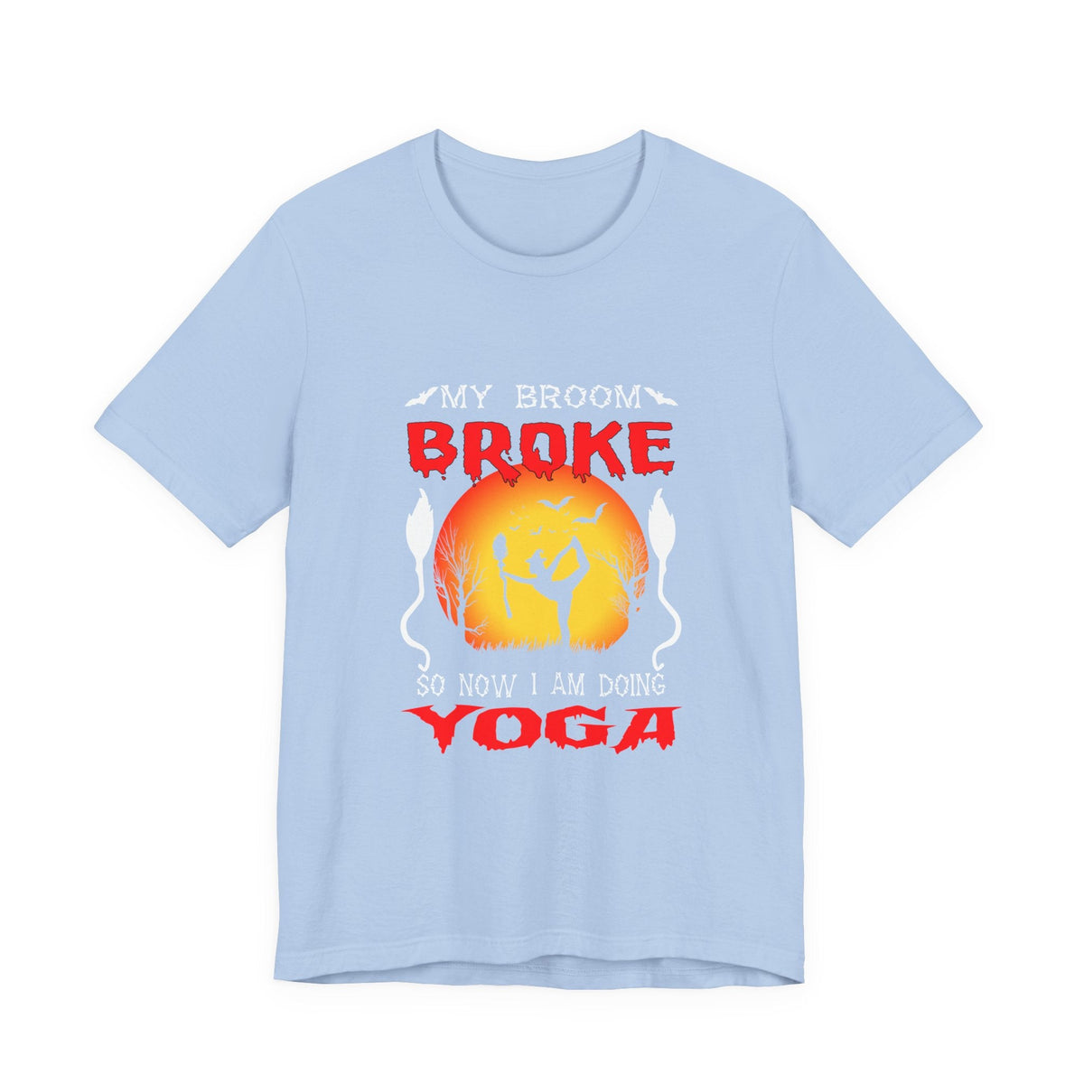 Halloween Witch Yoga T-Shirt — “My Broom Broke So Now I Am Doing Yoga” - Westport Cove