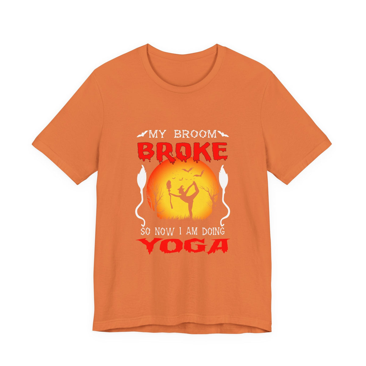 Halloween Witch Yoga T-Shirt — “My Broom Broke So Now I Am Doing Yoga” - Westport Cove