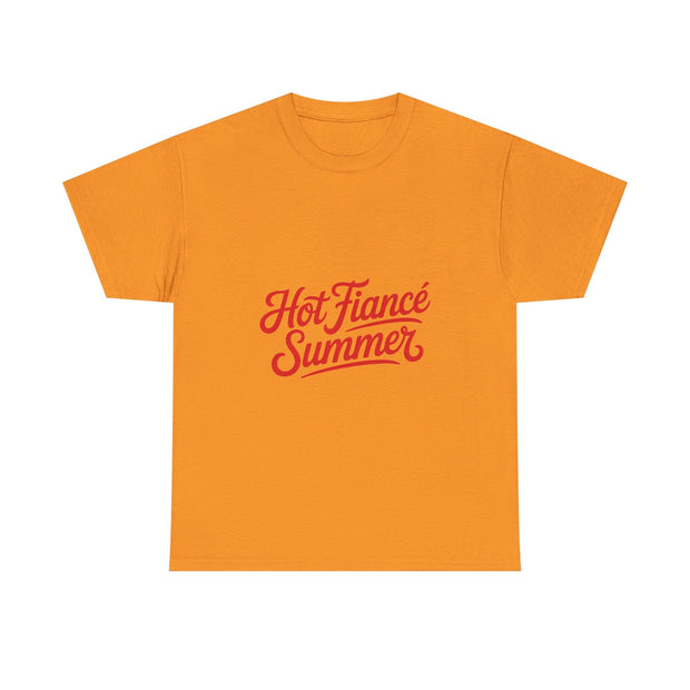 Hot Fiancé Summer T-Shirt - Westport Cove