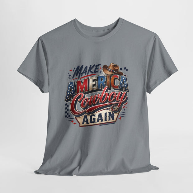 Make America Cowboy Again T-Shirt – Patriotic Western Graphic Tee - Westport Cove
