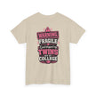 Warning Fragile I Dropped My Twins Off At College T‑Shirt - Westport Cove