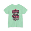 Warning Fragile I Dropped My Twins Off At College T‑Shirt - Westport Cove