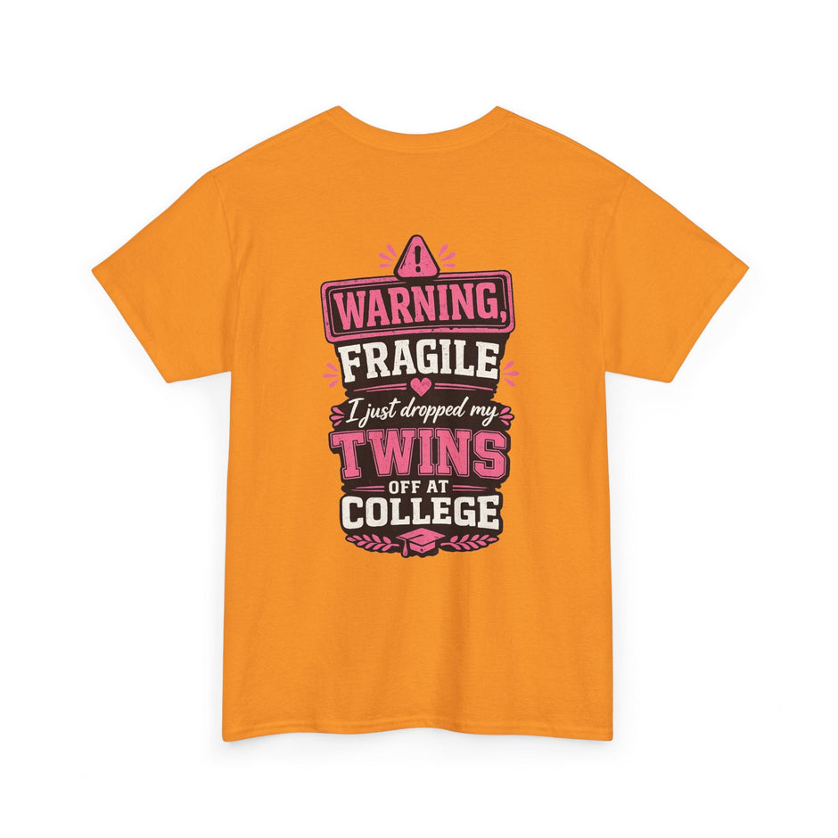 Warning Fragile I Dropped My Twins Off At College T‑Shirt - Westport Cove