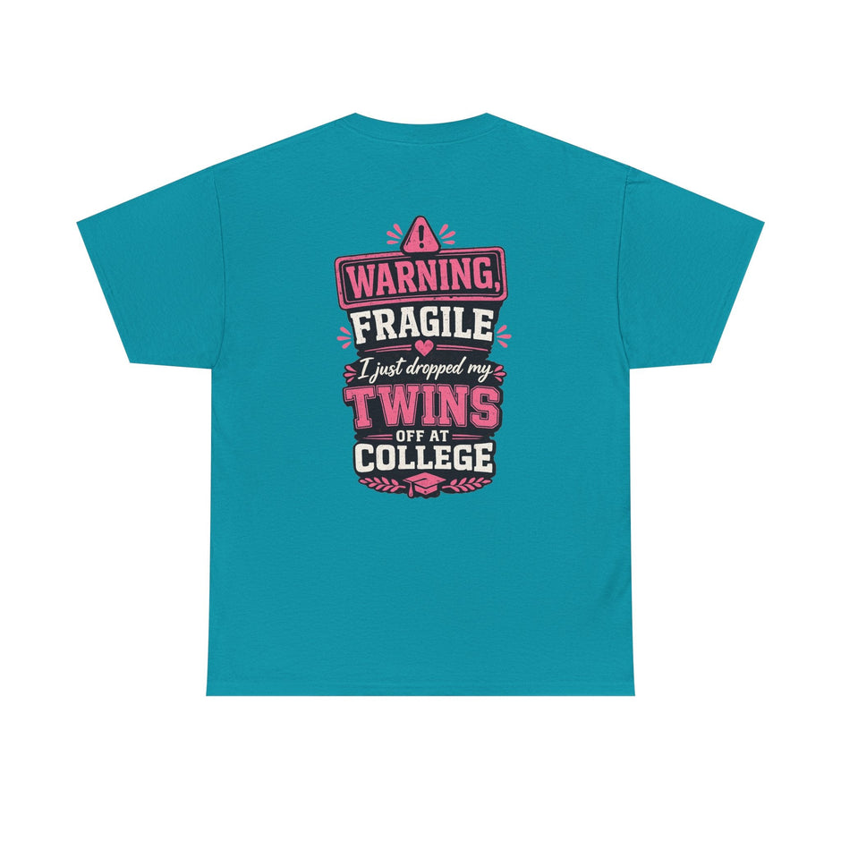 Warning Fragile I Dropped My Twins Off At College T‑Shirt - Westport Cove