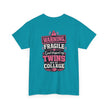 Warning Fragile I Dropped My Twins Off At College T‑Shirt - Westport Cove